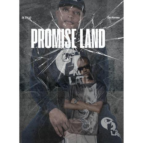 Promised Land ft. Drz Romeo | Boomplay Music