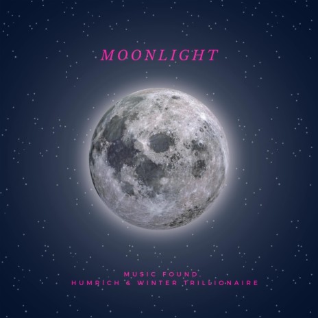 Moonlight ft. Humrich & Winter Trillionaire | Boomplay Music