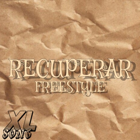 RECUPERAR [FREESTYLE] | Boomplay Music