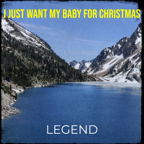 I Just Want My Baby for Christmas | Boomplay Music