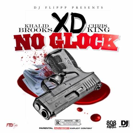 XD No Glock ft. Khalid Brooks & Chris King | Boomplay Music