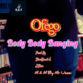 Body Body Banging lyrics | Boomplay Music