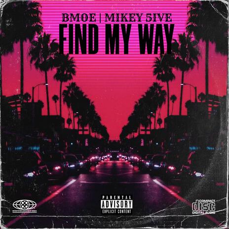 Find My Way ft. Mikey5ive | Boomplay Music