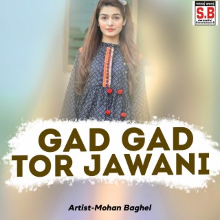 Gad Gad Tor Jawani