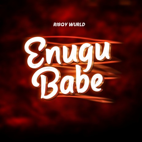 Enugu Babe | Boomplay Music