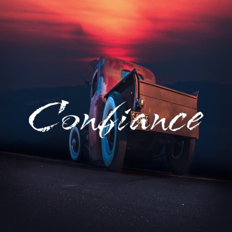 Confiance | Boomplay Music