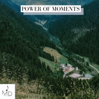Power Of Moments