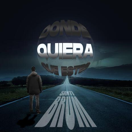 Donde quiera que estes | Boomplay Music