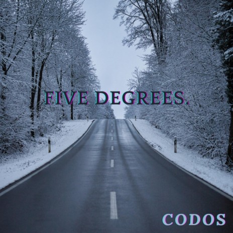 FIVE DEGREES. | Boomplay Music