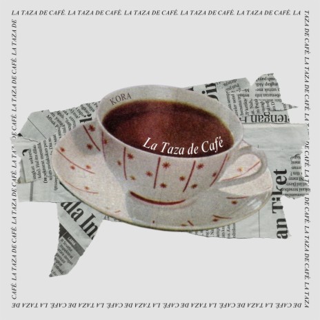 La Taza de Café | Boomplay Music