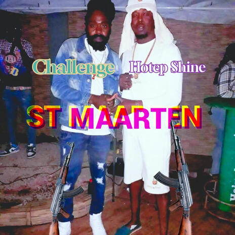 St. maarten Dubplate ft. Challenge | Boomplay Music