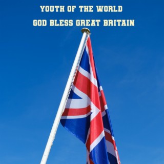 Youth Of The Wrld (GOD BLESS GB)