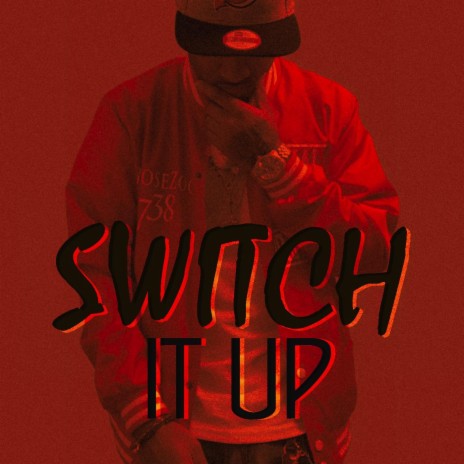 Switch It Up | Boomplay Music