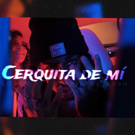 Cerquita de mí ft. Gabby tu crush | Boomplay Music