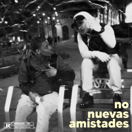 No Nuevas Amistades ft. Baby Flame | Boomplay Music