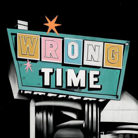 Wrong time 4