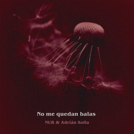 No Me Quedan Balas ft. Adrián Solla | Boomplay Music