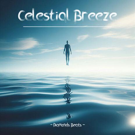 Celestial Breeze | Boomplay Music