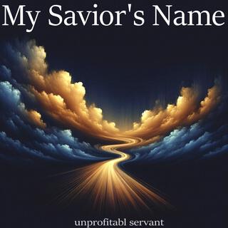 My Savior's Name