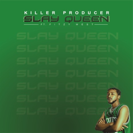 Slay Queen ft. Fitzy West | Boomplay Music