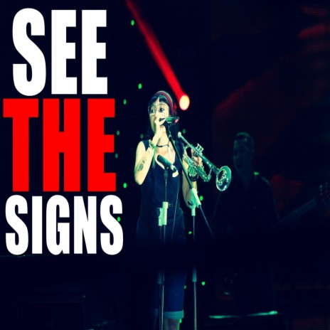 See The Signs | Boomplay Music