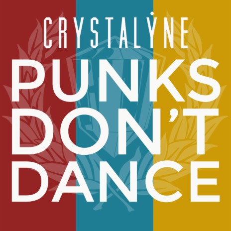 Punks Don't Dance | Boomplay Music