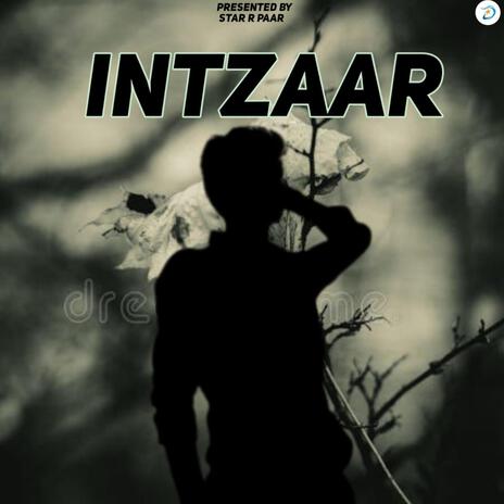 Intzaar | Boomplay Music