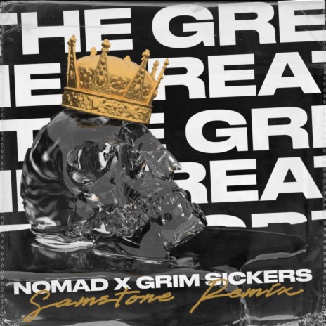 The Great (Samstone Remix) ft. Grim Sickers | Boomplay Music