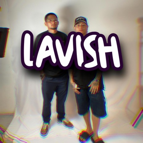 LAVISH | Boomplay Music