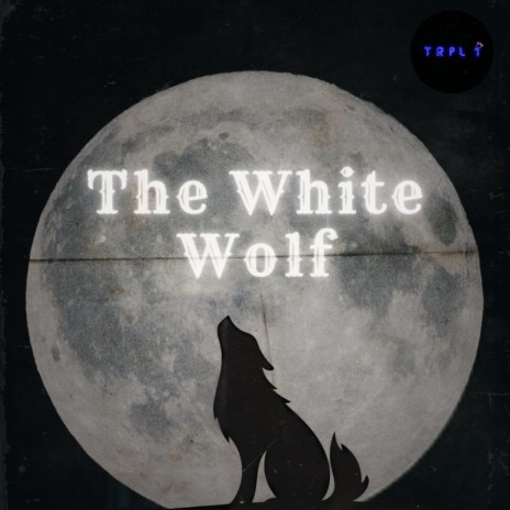 The White Wolf | Boomplay Music