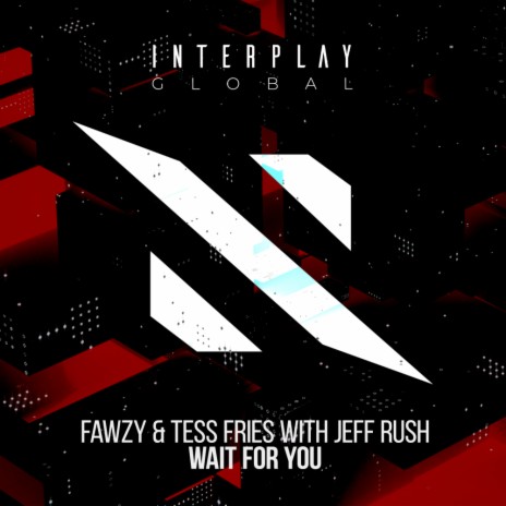 Wait For You (Extended Mix) ft. Tess Fries & Jeff Rush