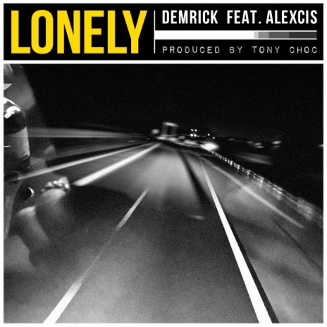 Lonely ft. Alexcis