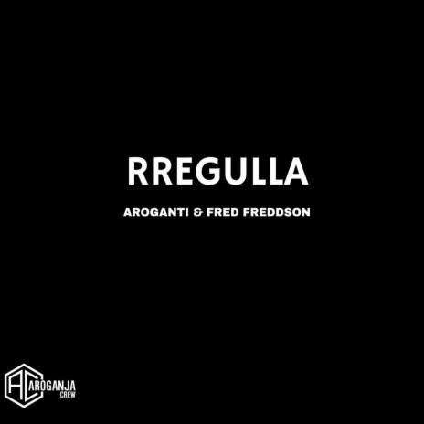 Rregulla ft. Fred Freddson | Boomplay Music