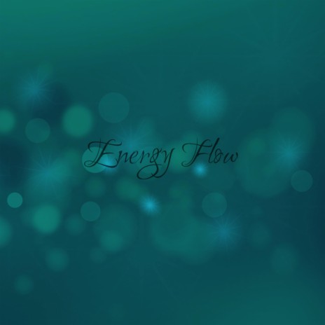 ENERGY FLOW | Boomplay Music