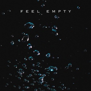 Feel Empty