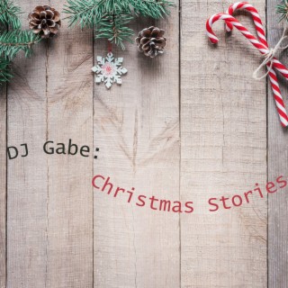 DJ Gabe: Christmas Stories