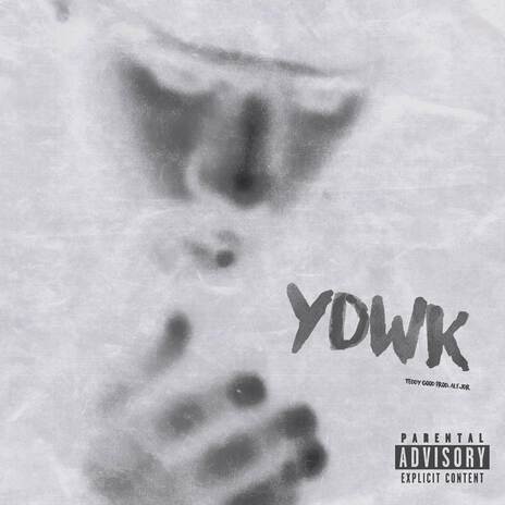 YDWK (freestyle) ft. alf.jdr | Boomplay Music