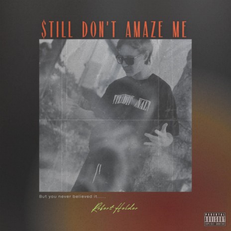 $till don't amaze me | Boomplay Music