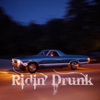 Ridin' Drunk