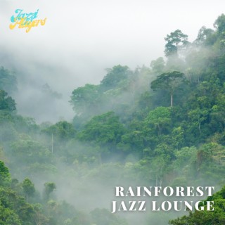 Rainforest Jazz Lounge: Tropical Rhythms, Exotic Instrumentals, and Pure Bliss