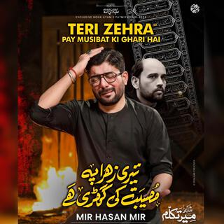 Teri Zehra (sa) Pay Musibat Ki Ghari Hai