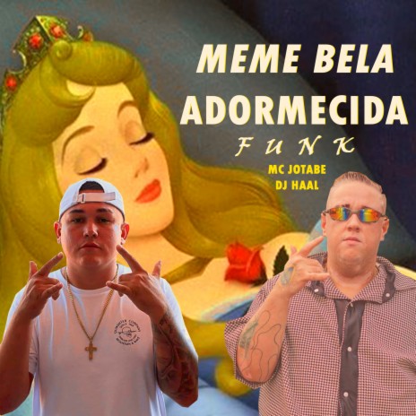 Meme Bela Adormecida FUNK ft. mc Jotabe