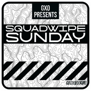 Squad Wipe Sunday