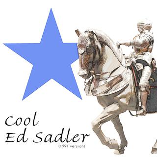 Cool Ed Sadler