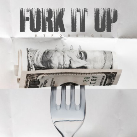 Fork It Up | Boomplay Music