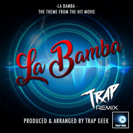 La Bamba (From La Bamba) (Trap Version) | Boomplay Music