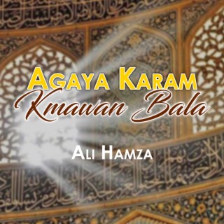 Agaya Karam Kmawan Bala