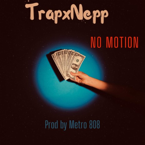 No Motion ft. Nepp | Boomplay Music