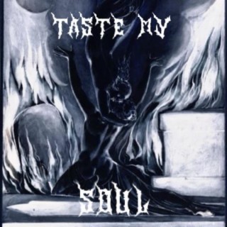 taste my soul