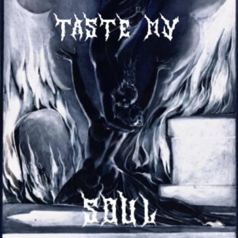 taste my soul | Boomplay Music